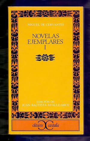 Seller image for NOVELAS EJEMPLARES, I : LA GITANILLA - EL AMANTE LIBERAL - RINCONETE Y CORTADILLO - RINCONETE Y CORTADILLO, SEGUN LA EDICION BOSARTE for sale by Libreria 7 Soles
