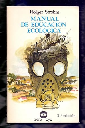 Bild des Verkufers fr MANUAL DE EDUCACION ECOLOGICA zum Verkauf von Libreria 7 Soles