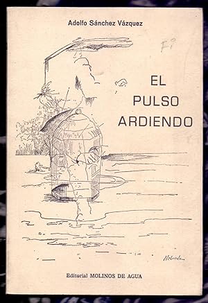 Seller image for EL PULSO ARDIENDO for sale by Libreria 7 Soles