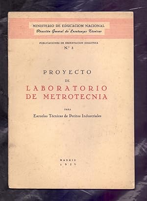 Seller image for PROYECTOS DE LABORATORIO DE METROTECNIA PARA ESCUELAS TECNICAS DE PERITOS INDUSTRIALES for sale by Libreria 7 Soles