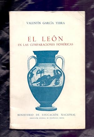 Bild des Verkufers fr EL LEON, EN LAS COMPARACIONES HOMERICAS zum Verkauf von Libreria 7 Soles