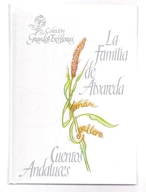 Imagen del vendedor de LA FAMILIA DE ALVAREDA, CUENTOS ANDALUCES a la venta por Libreria 7 Soles