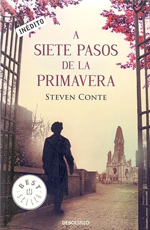 Seller image for A SIETE PASOS DE LA PRIMAVERA for sale by Libreria 7 Soles