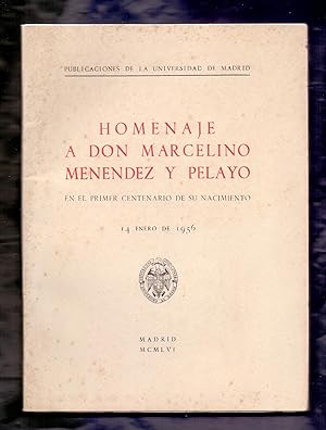 Seller image for DISCURSOS HOMENAJE A DON MARCELINO MENENDEZ Y PELALLO EN EL PRIMER CENTENARIO DE SU NACIMIENTO, 14 ENERO DE 1956 for sale by Libreria 7 Soles