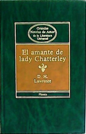 Imagen del vendedor de El amante de Lady Chatterley. Traduccin de A. Bosch. a la venta por Librera y Editorial Renacimiento, S.A.