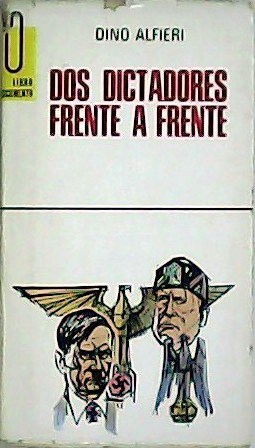 Imagen del vendedor de Dos dictadores frente a frente. a la venta por Librera y Editorial Renacimiento, S.A.