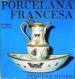 Imagen del vendedor de Porcelana francesa. Traduccin de Consuelo G. de Ortega. a la venta por Librera y Editorial Renacimiento, S.A.