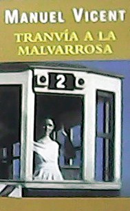 Seller image for Tranva a la malvarrosa. for sale by Librera y Editorial Renacimiento, S.A.