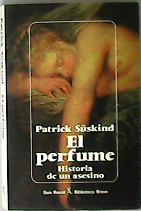 Seller image for El perfume. Historia de un asesino. Traduccin de Pilar Giralt Gorina. for sale by Librera y Editorial Renacimiento, S.A.