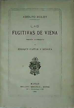 Imagen del vendedor de Fugitivas de Viena. Versin espaola por Enrique Pastor y Bedoya. a la venta por Librera y Editorial Renacimiento, S.A.