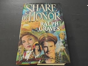 Seller image for A Novel Share of Honor by Ralph Graves 1st Edition 1989 HC for sale by Joseph M Zunno