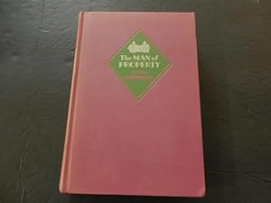 The Man Of Property hc John Galsworthy Copyright 1906 Grosset Dunlap