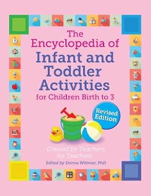 Image du vendeur pour The Encyclopedia of Infant and Toddler Activities, Revised (Paperback or Softback) mis en vente par BargainBookStores