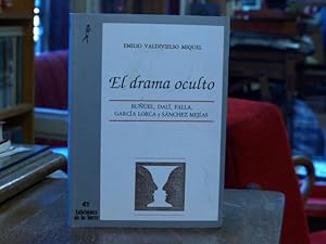 El drama oculto: Buñuel, Dalí, Falla, García Lorca y Sánchez Mejías