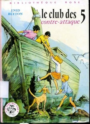 Le Club des 5 contre-attaque - Bibliothèque Rose