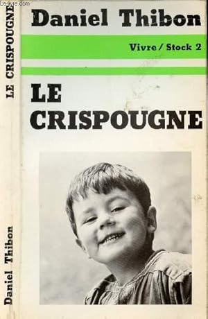 Image du vendeur pour LE CRISPOUGNE mis en vente par Le-Livre