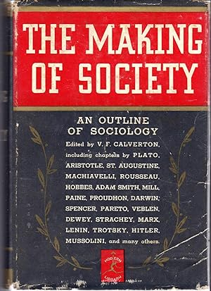 Imagen del vendedor de The Making of Society: An Outline of Sociology a la venta por Dorley House Books, Inc.