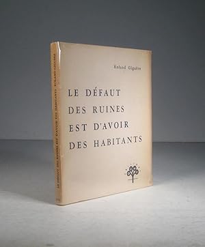 Le Défaut des ruines est d'avoir des habitants