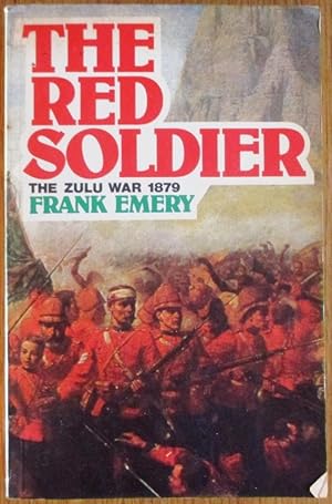 The Red Soldier Letters from the Zulu War, 1879