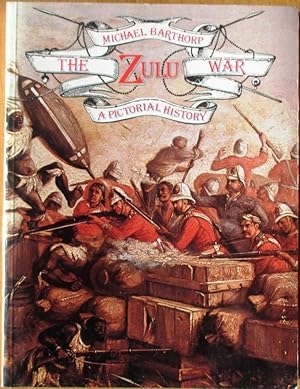 The Zulu War a Pictorial History