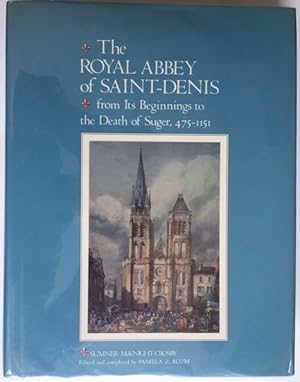 Seller image for THE ROYAL ABBEY OF SAINT-DENIS from its Beginnings to the Death of Suger, 475-1151. Edited and compiled by Pamela Z. Blum (Yale Publications in the History of Art, 37). for sale by H.L. Mendelsohn, Fine European Books