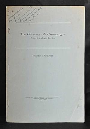 Bild des Verkufers fr The Plerinage De Charlemagne: Poem, Legend, and Problem; Offset Reprinted from Romance Philology, Vol. VIII, No. 3 (February 1955) zum Verkauf von Cat's Cradle Books