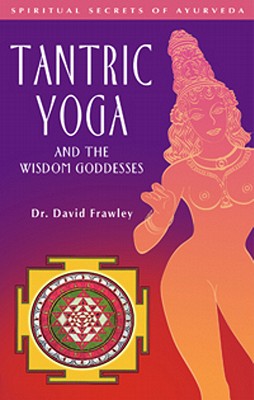 Seller image for Tantric Yoga and the Wisdom Goddesses (Paperback or Softback) for sale by BargainBookStores