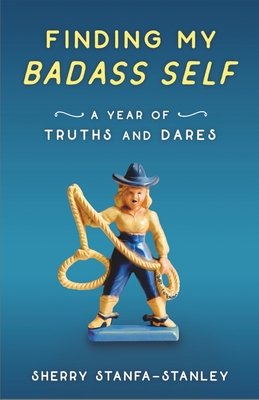 Seller image for Finding My Badass Self: A Year of Truths and Dares (Paperback or Softback) for sale by BargainBookStores
