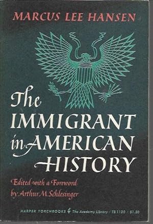 Seller image for The Immigrant in American History (Harper Torchbooks / Cloister Library) for sale by Bookfeathers, LLC