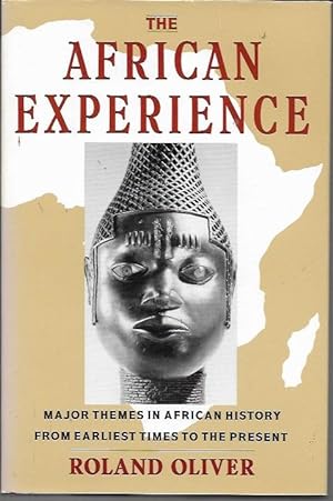 Immagine del venditore per The African Experience: Major Themes in African History from Earliest Times to the Present venduto da Bookfeathers, LLC