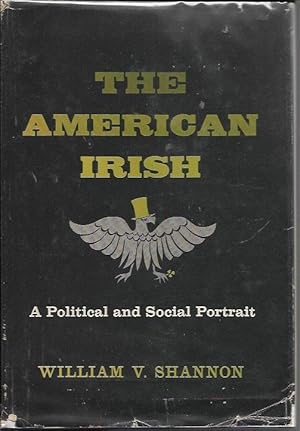 Imagen del vendedor de The American Irish: A Political and Social Portrait a la venta por Bookfeathers, LLC