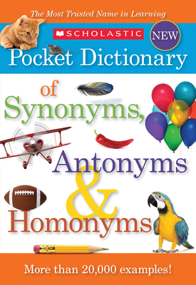 Bild des Verkufers fr Scholastic Pocket Dictionary of Synonyms, Antonyms, & Homonyms (Paperback or Softback) zum Verkauf von BargainBookStores