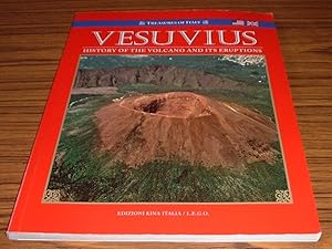 Vesuvius : History of the Volcano and Its Eruptions ( Treasures of Italy )