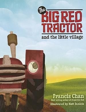 Seller image for The Big Red Tractor and the Little Village (Hardback or Cased Book) for sale by BargainBookStores