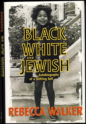 Image du vendeur pour Black, White, and Jewish: Autobiography of a Shifting Self mis en vente par Diatrope Books