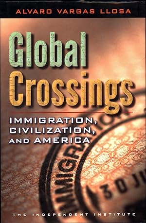 Imagen del vendedor de Global Crossings / Immigration, Civilization, and America a la venta por Cat's Curiosities