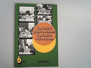 Imagen del vendedor de Sprache gebrauchen, Sprache verstehen, 6 HS. Ausgabe fr Baden-Wrttemberg. a la venta por Antiquariat Bookfarm