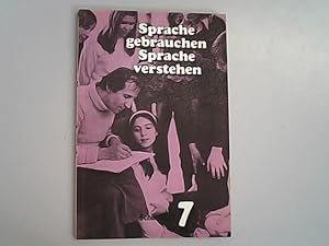 Imagen del vendedor de Sprache gebrauchen, Sprache verstehen, 7. a la venta por Antiquariat Bookfarm