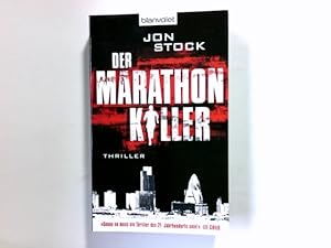 Seller image for Der Marathon-Killer : Thriller. Aus dem Engl. von Andreas Helweg / Blanvalet ; 37464 for sale by Antiquariat Buchhandel Daniel Viertel