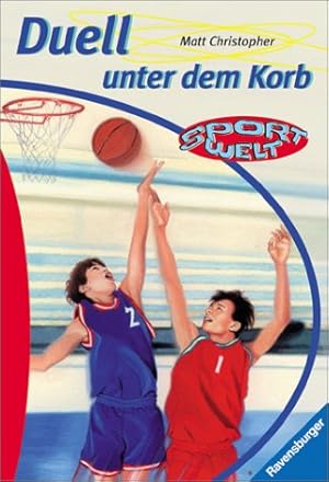 Bild des Verkufers fr Duell unter dem Korb. Aus dem Amerikan. von Astrid Frank / Ravensburger Taschenbuch ; Bd. 2157 : Sportwelt zum Verkauf von Antiquariat Buchhandel Daniel Viertel