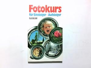 Fotokurs für Einsteiger und Aufsteiger.