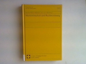 Bild des Verkufers fr Marktwirtschaft und Rechtsordnung Festschrift zum 70. Geburtstag von Prof. Dr. Erich Hoppmann (Wirtschaftsrecht und Wirtschaftspolitik) zum Verkauf von PlanetderBuecher