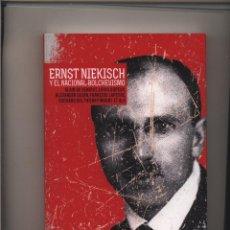Imagen del vendedor de ERNST NIEKISCH Y EL NACIONAL-BOLCHEVISMO a la venta por LIBROPOLIS