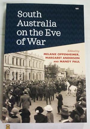 Bild des Verkufers fr South Australia on the Eve of War zum Verkauf von Adelaide Booksellers