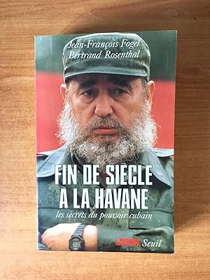 Imagen del vendedor de FIN DE SIECLE A LA HAVANE les secrets du pouvoir cubain a la venta por KEMOLA