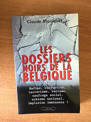 Seller image for LES DOSSIERS NOIRS DE LA BELGIQUE for sale by KEMOLA