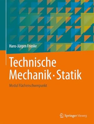 Imagen del vendedor de Technische Mechanik. Statik : Modul Flchenschwerpunkt a la venta por AHA-BUCH GmbH