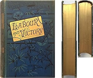 Labour & Victory, a Book of Examples For Those Who Would Learn