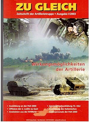 Bild des Verkufers fr ZU GLEICH Zeitschrift der Artillerietruppe. 1(2003) zum Verkauf von Antiquariat Jterbook, Inh. H. Schulze