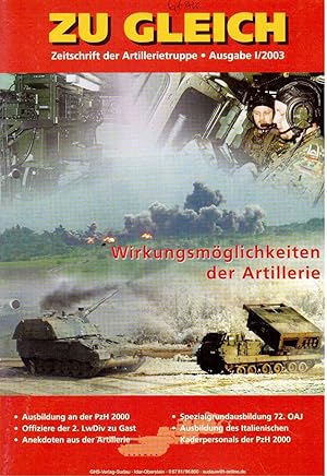 Bild des Verkufers fr ZU GLEICH Zeitschrift der Artillerietruppe. 1(2003) zum Verkauf von Antiquariat Jterbook, Inh. H. Schulze